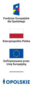 znak Funduszy Europejskich złożony z symbolu graficznego i nazwy Fundusze Europejskie dla Opolskiego, znak barw Rzeczypospolitej Polskiej złożony z barw RP oraz nazwy Rzeczpospolita Polska, znak Unii Europejskiej złożony z flagi UE i napisu Dofinansowane przez Unię Europejską, oficjalne logo promocyjne Województwa Opolskiego