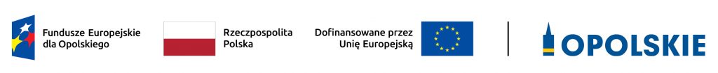 znak Funduszy Europejskich złożony z symbolu graficznego i nazwy Fundusze Europejskie dla Opolskiego, znak barw Rzeczypospolitej Polskiej złożony z barw RP oraz nazwy Rzeczpospolita Polska, znak Unii Europejskiej złożony z flagi UE i napisu Dofinansowane przez Unię Europejską, oficjalne logo promocyjne Województwa Opolskiego